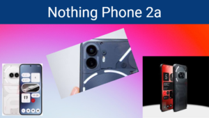 Nothing Phone 2a